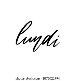 Monday. Vector hand drawn lettering isolated. Template for card, poster, banner, print for t-shirt, pin, badge, patch.
