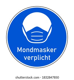 Mondmasker verplicht ("Face Masks Required" in Dutch) Round Instruction Icon with Text and Face Mask Sign. Vector Image.