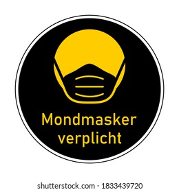 Mondmasker verplicht ("Face Masks Required" in Dutch) Round Instruction Icon with Text and Face Mask Sign. Vector Image.