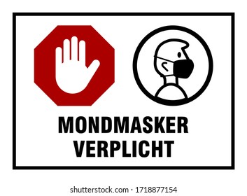 Mondmasker Verplicht ("Mandatory Use of Face Mask" in Dutch) Instruction Sign. Vector Image.