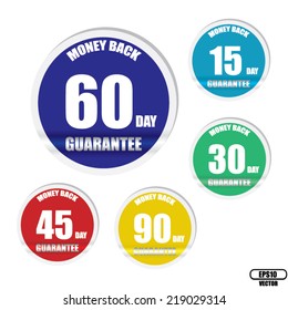 Money Back 15 days, 30 days, 45 days, 60 days And 90 days Guaranteed Stamp, Label And Sticker with Colorful Badge Sign - Vector.