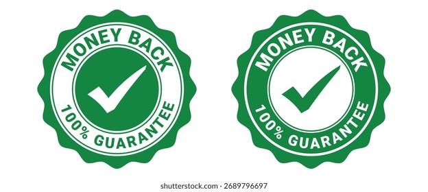 Money Back Guarantee 100% vector badge set. Green stamp with checkmark icon