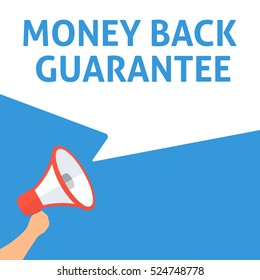 MONEY BACK GUARANTEE Announcement. Hand Holding Megaphone With Speech Bubble. Flat Illustration
