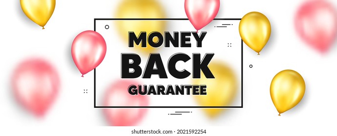 Garantía de devolución de dinero. Los globos enmarcan la promoción y la pancarta. Signo de oferta de promoción. Símbolo de promoción de publicidad. El mensaje de marco de texto de la garantía de devolución de dinero. Pancarta de globos de partido. Vector
