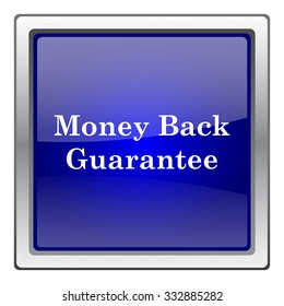 Money back guarantee icon. Internet button on white background. EPS10 vector.