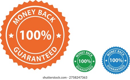 Money back guarantee seal, one hundred percent satisfaction guaranteed stamp, orange blue and green vector labels isolated on white