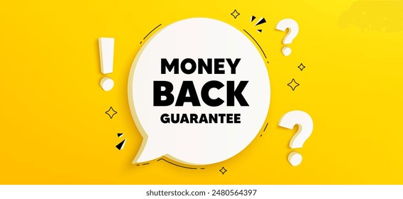 Money back guarantee tag. Chat speech bubble banner with questions. Promo offer sign. Advertising promotion symbol. Money back guarantee speech bubble message. Quiz chat box. Vector