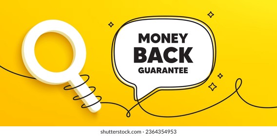 Money back guarantee tag. Continuous line chat banner. Promo offer sign. Advertising promotion symbol. Money back guarantee speech bubble message. Wrapped 3d search icon. Vector