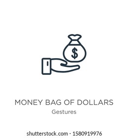 Money bag of dollars icon. Thin linear money bag of dollars outline icon isolated on white background from gestures collection. Line vector sign, symbol for web and mobile