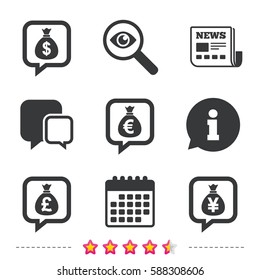 Money bag icons. Dollar, Euro, Pound and Yen speech bubbles symbols. USD, EUR, GBP and JPY currency signs. Newspaper, information and calendar icons. Investigate magnifier, chat symbol. Vector