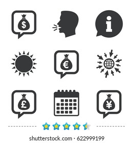 Money bag icons. Dollar, Euro, Pound and Yen speech bubbles symbols. USD, EUR, GBP and JPY currency signs. Information, go to web and calendar icons. Sun and loud speak symbol. Vector