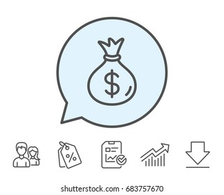 Money bag line icon. Cash Banking currency sign. Dollar or USD symbol. Report, Sale Coupons and Chart line signs. Download, Group icons. Editable stroke. Vector