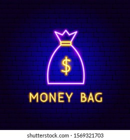 Money Bag Neon Label. Vector Illustration of Business Promotion.