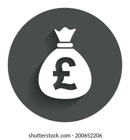 Money bag sign icon. Pound GBP currency symbol. Circle flat button with shadow. Modern UI website navigation. Vector