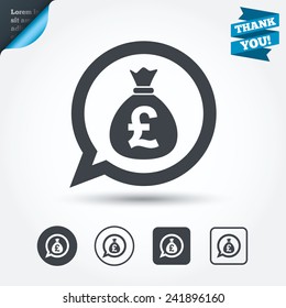Money bag sign icon. Pound GBP currency speech bubble symbol. Circle and square buttons. Flat design set. Thank you ribbon. Vector