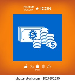 Money banknotes stack and Stack of coins icon with dollar symbol