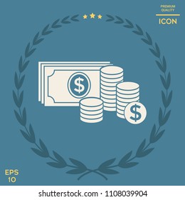 Money banknotes stack and Stack of coins icon with dollar symbol
