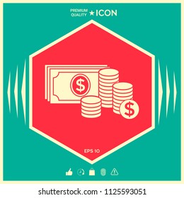 Money banknotes stack and Stack of coins icon with dollar symbol