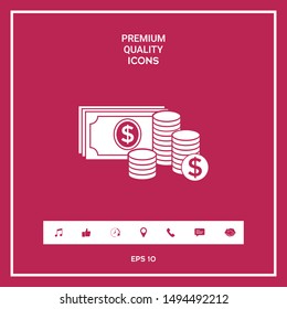 Money banknotes stack and Stack of coins icon with dollar symbol. Graphic elements for your design
