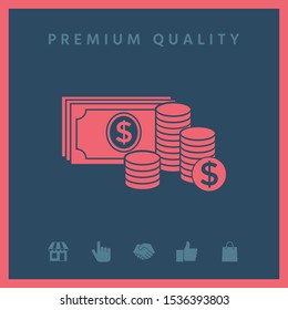 Money banknotes stack and Stack of coins icon with dollar symbol. Graphic elements for your design