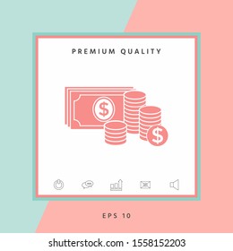 Money banknotes stack and Stack of coins icon with dollar symbol. Graphic elements for your design