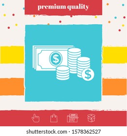 Money banknotes stack and Stack of coins icon with dollar symbol. Graphic elements for your design