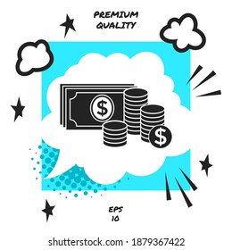 Money banknotes stack and Stack of coins icon with dollar symbol. Graphic elements for your design