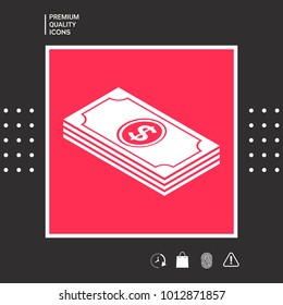 Money banknotes stack with dollar isometric icon