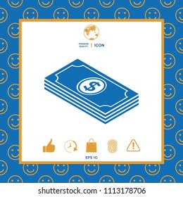 Money banknotes stack with dollar isometric icon