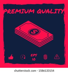 Money banknotes stack with dollar isometric icon. Graphic elements for your design