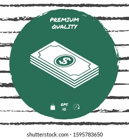 Money banknotes stack with dollar isometric icon. Graphic elements for your design