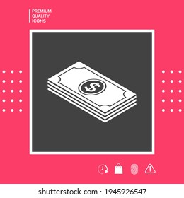 Money banknotes stack with dollar isometric icon, elements for your design