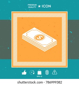 Money banknotes stack with dollar isometric icon