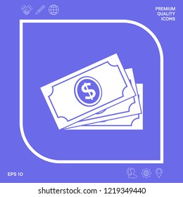 Money banknotes stack with dollar symbol, icon. Graphic elements for your design