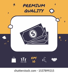 Money banknotes stack with dollar symbol, icon. Graphic elements for your design