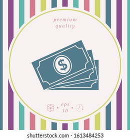Money banknotes stack with dollar symbol, icon. Graphic elements for your design