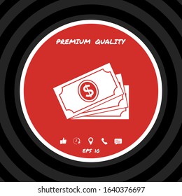 Money banknotes stack with dollar symbol, icon. Graphic elements for your design