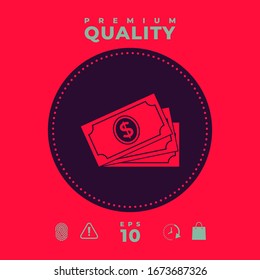 Money banknotes stack with dollar symbol, icon. Graphic elements for your design