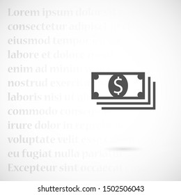 Money bill isolated on white background. Vector illustration. Eps 10.
Dollar icon. Cash concept. Vector illustration.