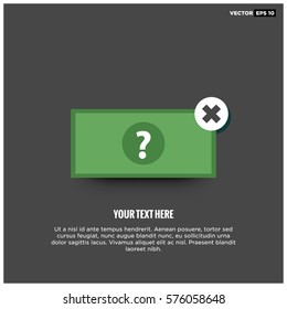 Money Bill with Question Mark on it (Cash Payment Not Available) Flat Style Vector Illustration