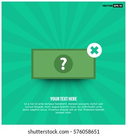 Money Bill with Question Mark on it (Cash Payment Not Available) Flat Style Vector Illustration