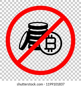 money bitcoin. simple silhouette. Not allowed, black object in red warning sign with transparent background