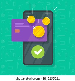 Money Bonus Reward On Mobile Phone Screen On Credit Bank Card Vector, Cashback On Cellphone Smartphone, Success Transaction Transfer Check Mark, Cash Returned Back, Income Received Vector Flat