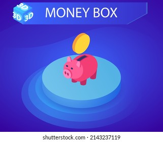 Money box isometric design icon. Vector web illustration. 3d colorful concept