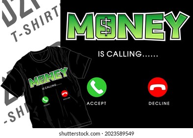 money is calling t shirt design graphic vector 