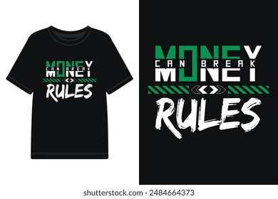 el dinero puede romper las reglas tipografía diseño de la camiseta, tipografía motivacional diseño de la camiseta, tipografía inspiracional diseño de la camiseta, tipografía de letras con citas motivacionales
