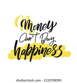 Money Can T Buy Happiness Images Stock Photos Vectors Shutterstock - 