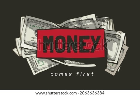 money comes first slogan on banknote background vector illustration