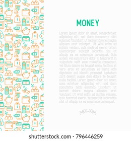 Money concept with thin line icons: cash, credit card, pos terminal, piggy bank, wallet, hand with coins, bag of gold. Modern vector illustration for banner, print media, web page.