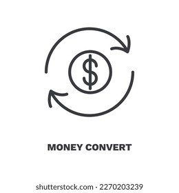 icono de conversión de dinero.Icono de conversión de dinero de línea delgada de colección de negocios. Vector de contorno aislado en fondo blanco. El símbolo de conversión de dinero modificable puede ser utilizado web y móvil